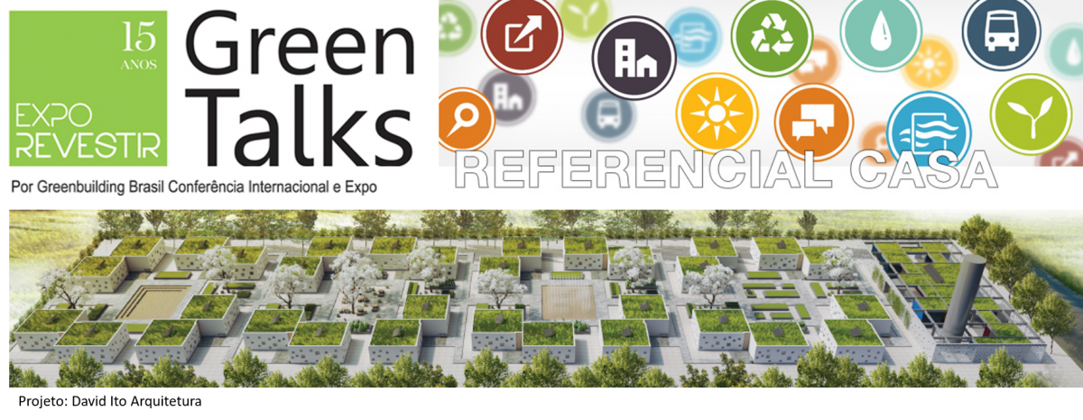 EXPO REVESTIR 2017 – GREEN TALKS – REFERENCIAL GBC CASA